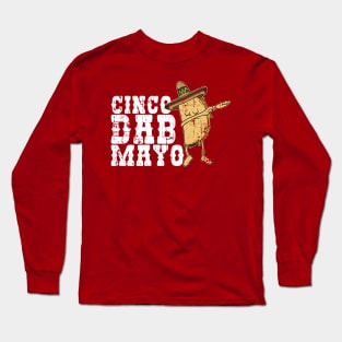 Cinco Dab Mayo - Dabbing Taco-Funny Mexico Kids Gift Long Sleeve T-Shirt